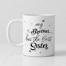 Brother Has A Best Sister Personalized White Ceramic Mug (320ml,Set of 1)